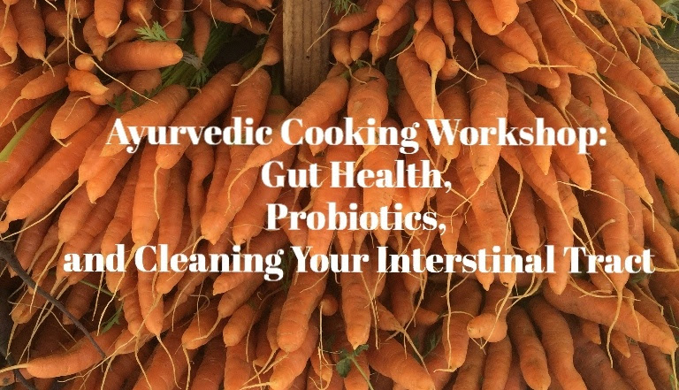 Ayurvedic Cooking Workshop: Gut Health
